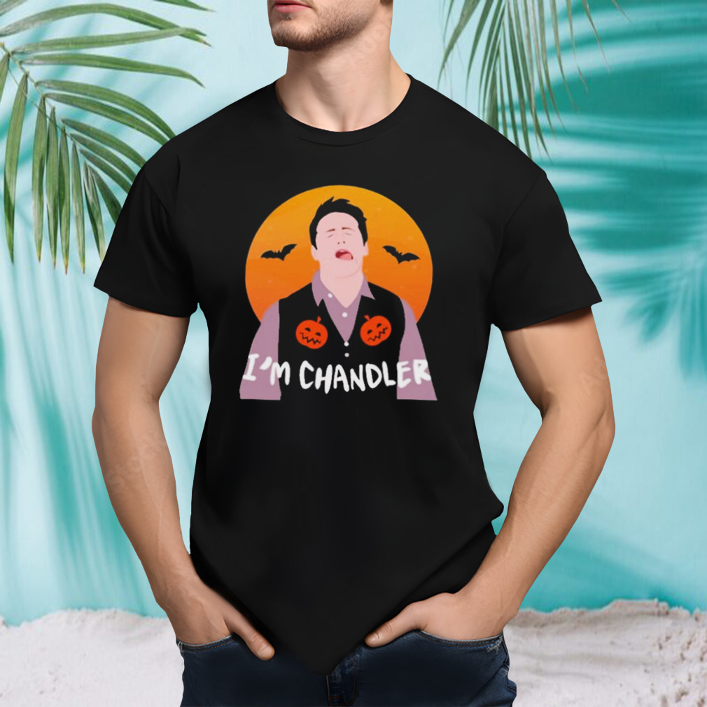 I’m Chandler Halloween 2023 shirt
