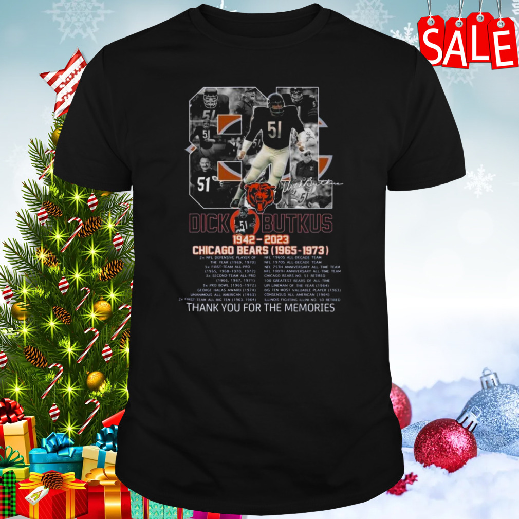 81 Years Of Dick Butkus 1942 – 2023 Chicago Bears 1965 – 1973 Thank You For The Memories Signature T-shirt