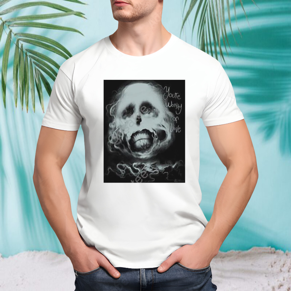 Einstein Ghost Face You’re Worthy Of Love Shirt
