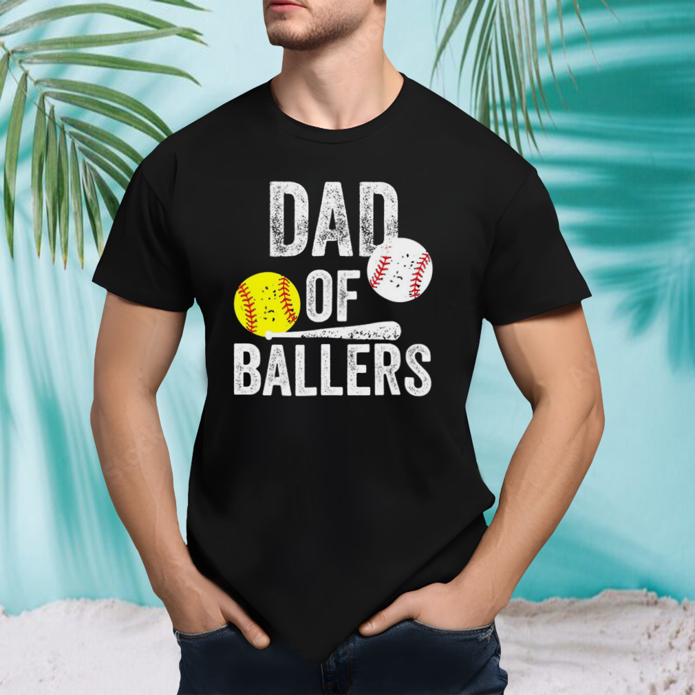 Dad Of Ballers Funny Baseball Softball From Son T Shirt