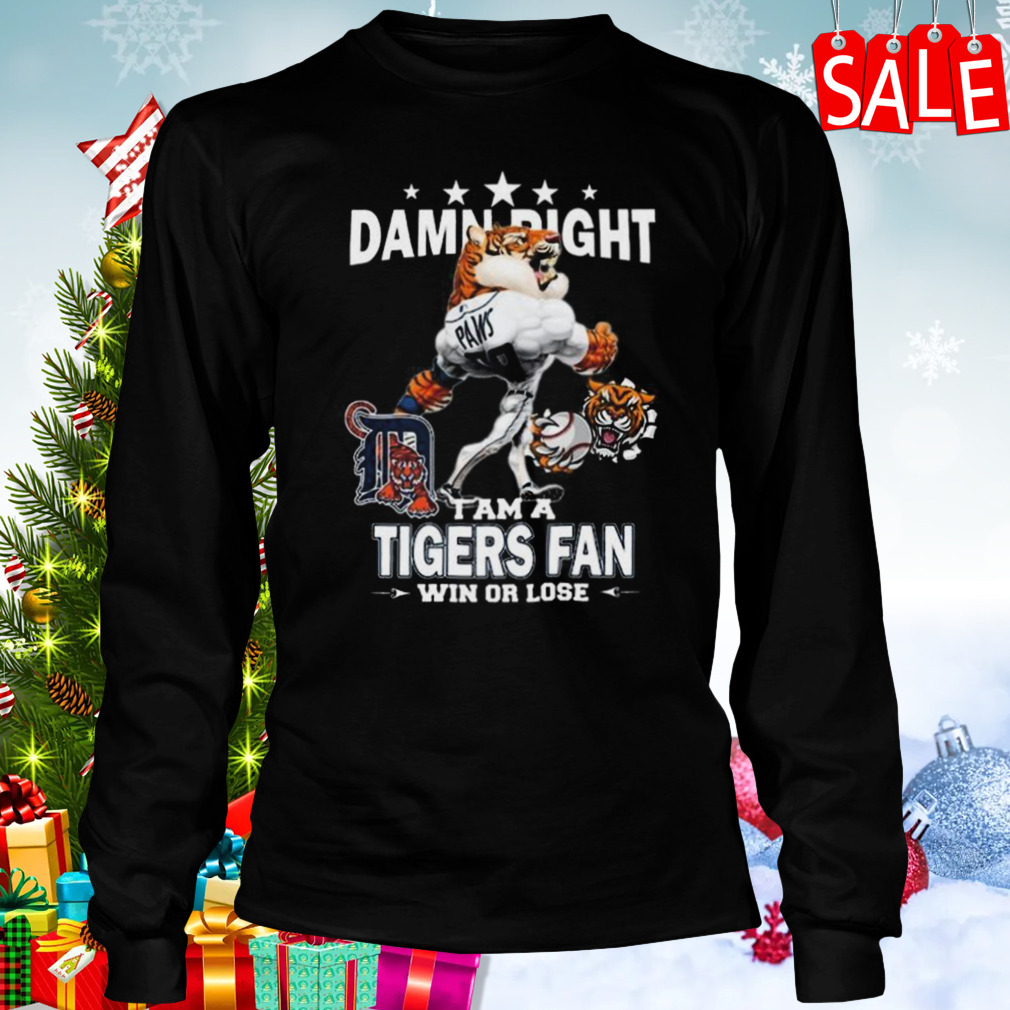 MLB Damn Right I Am A Detroit Tigers Mascot Fan Win Or Lose 2023 Shirt -  Limotees