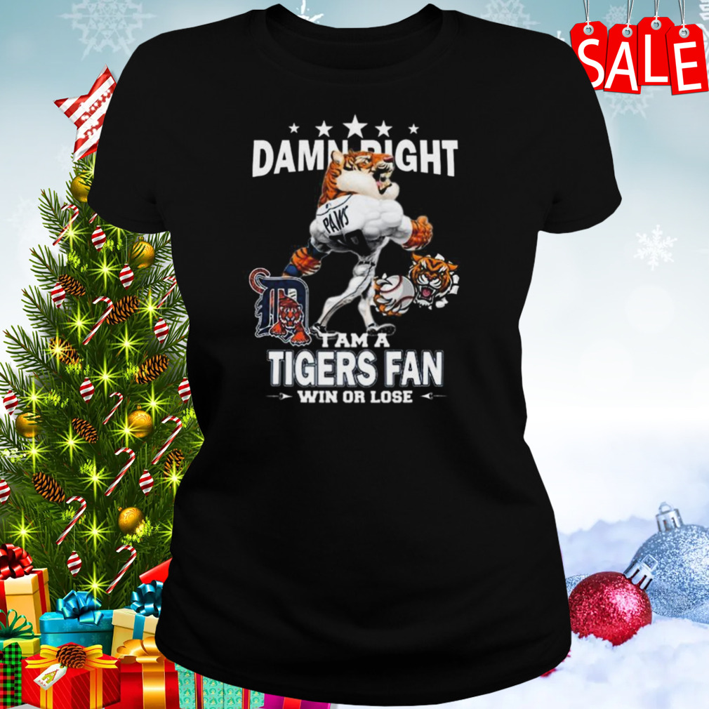 MLB Damn Right I Am A Detroit Tigers Mascot Fan Win Or Lose 2023 Shirt -  Limotees
