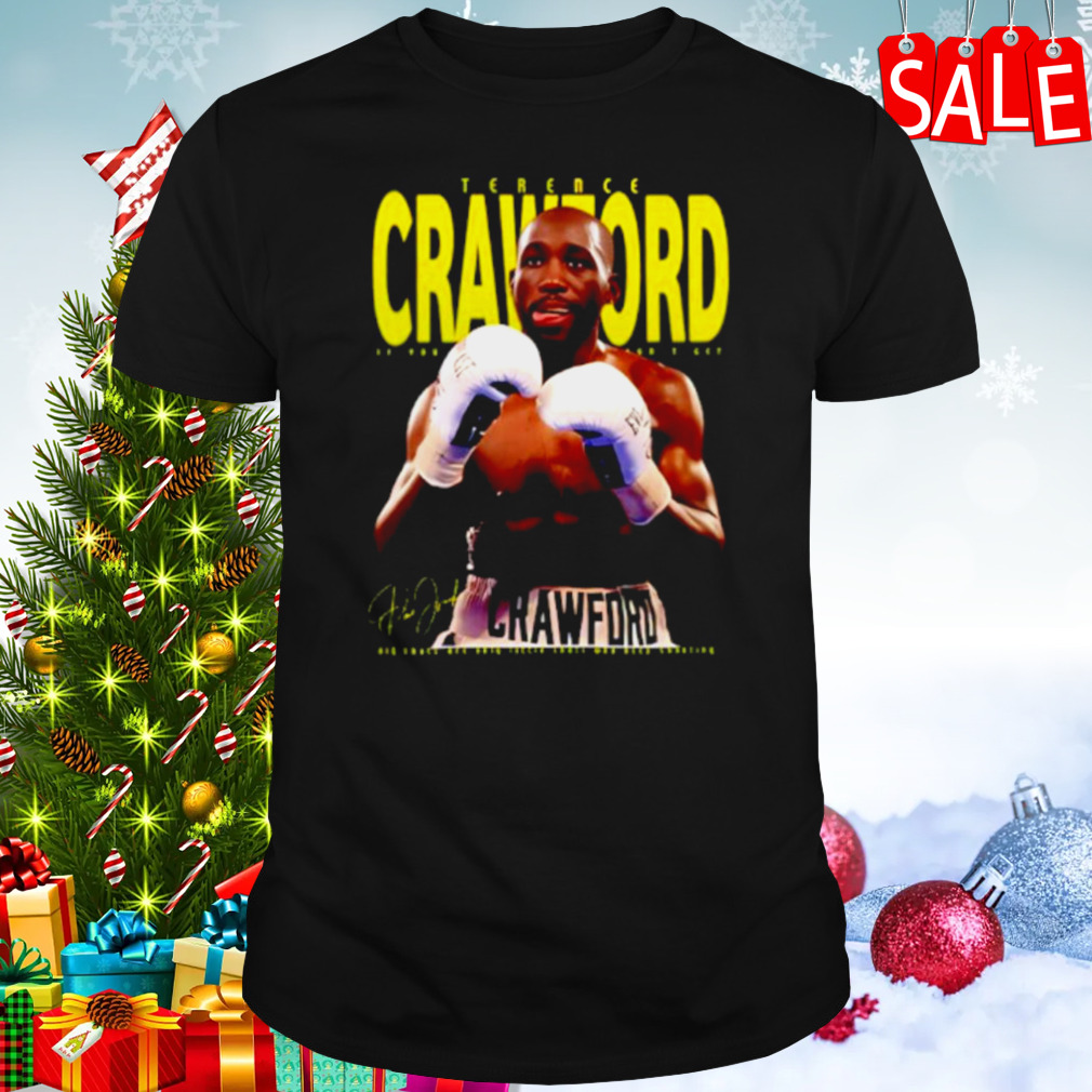 Terence Crawford if you don’t get big shots are only shirt 1 Unisex tshirt
