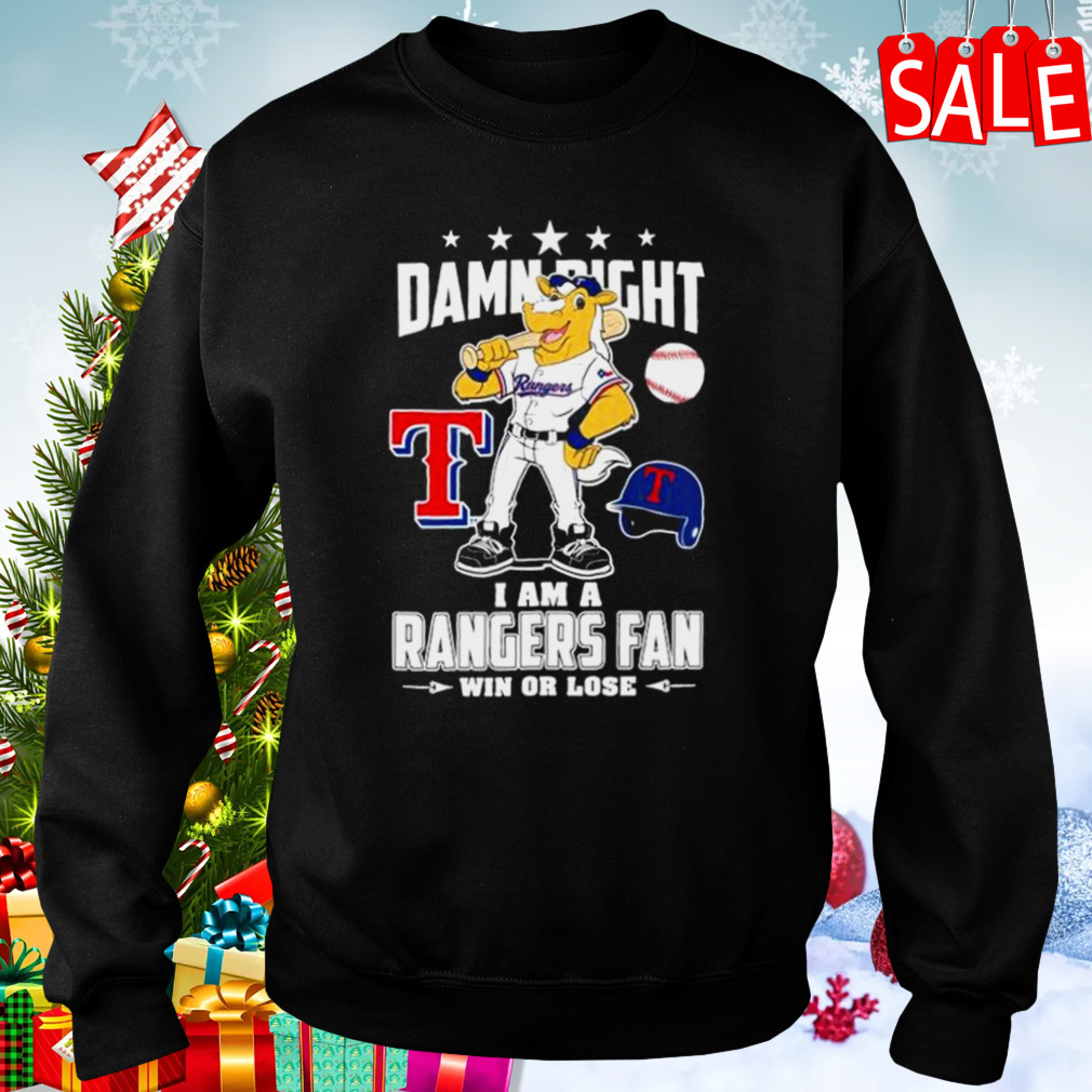 Mascot Damn right I am a Texas rangers fan win or lose shirt - Gearuptee