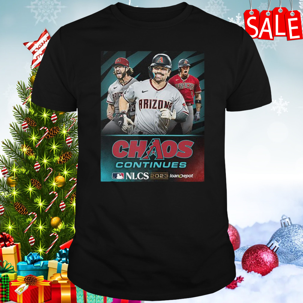 Arizona Diamondbacks The Chaos Continues Mlb Nlcs 2023 T Shirt