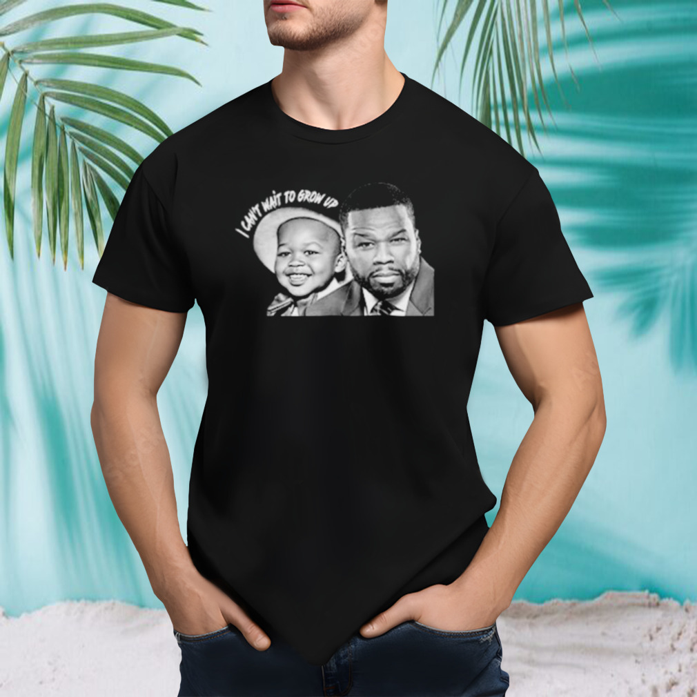 I can’t wait to grow up shirt