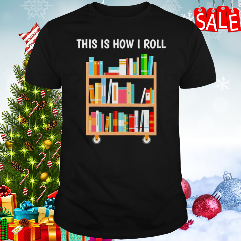 This is how I roll national book day shirt