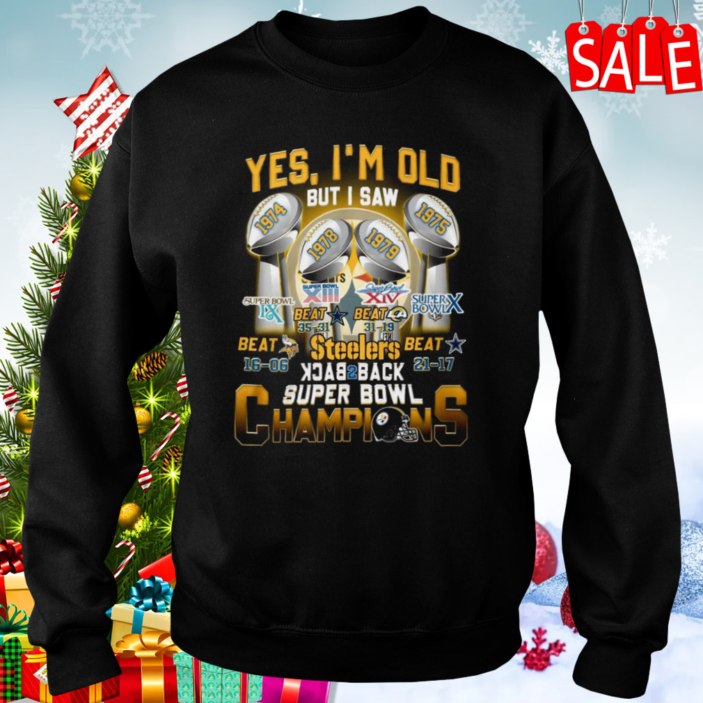 Pittsburgh Steelers Yes I'm Old But I Saw Back To Back Champions Super Bowl  Signatures shirt - Limotees