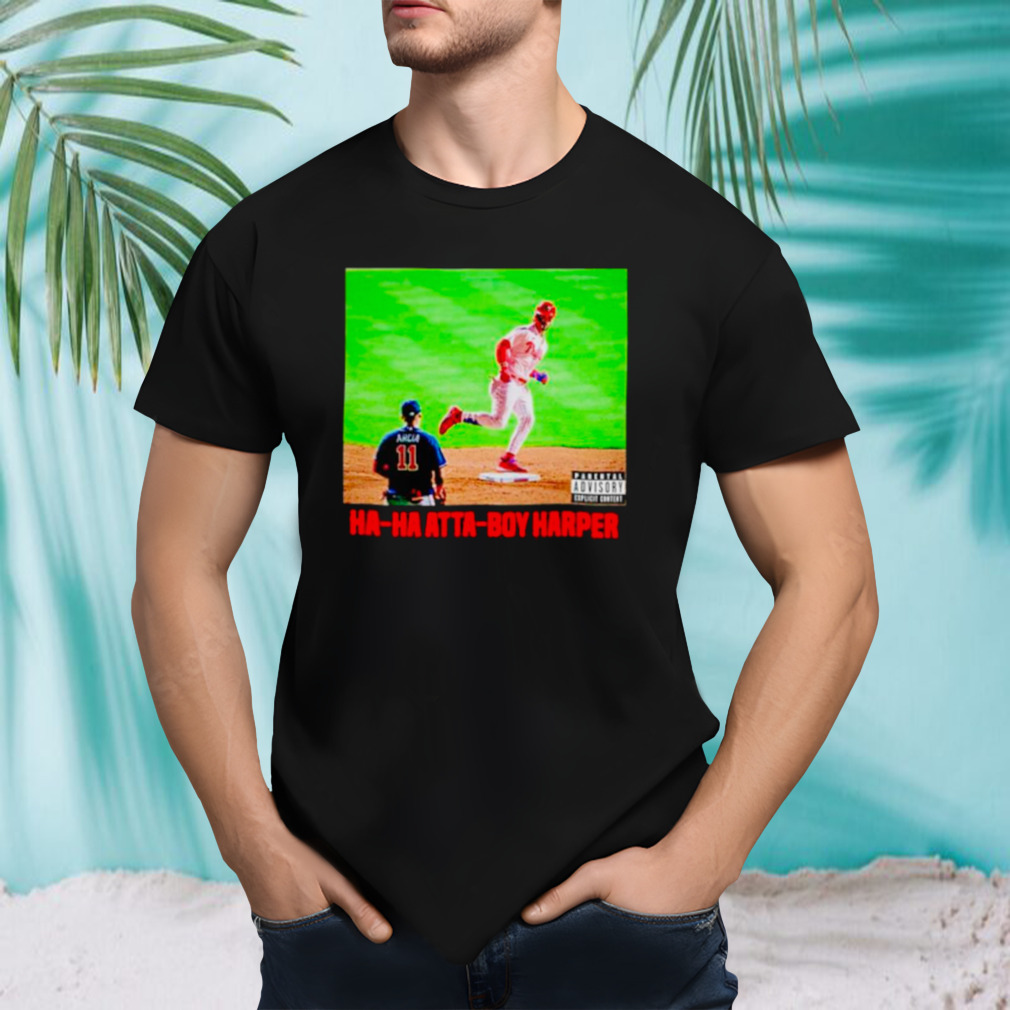 Atta Boy Bryce Harper Phillies shirt