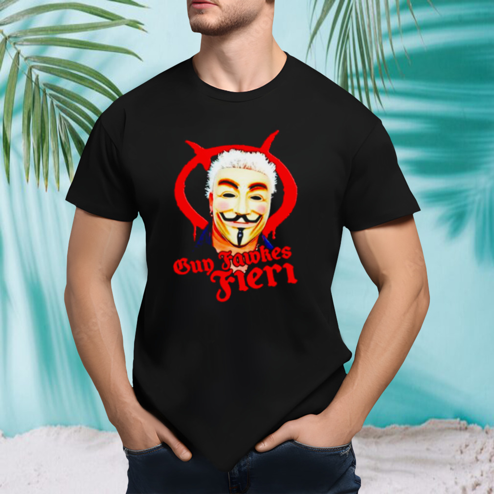 Guy fawkes fieri face shirt