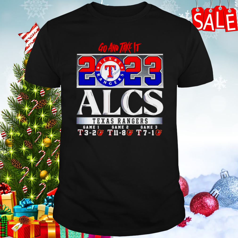 Go And Take It Texas Rangers Advanced ALCS 2023 T-Shirt - Roostershirt