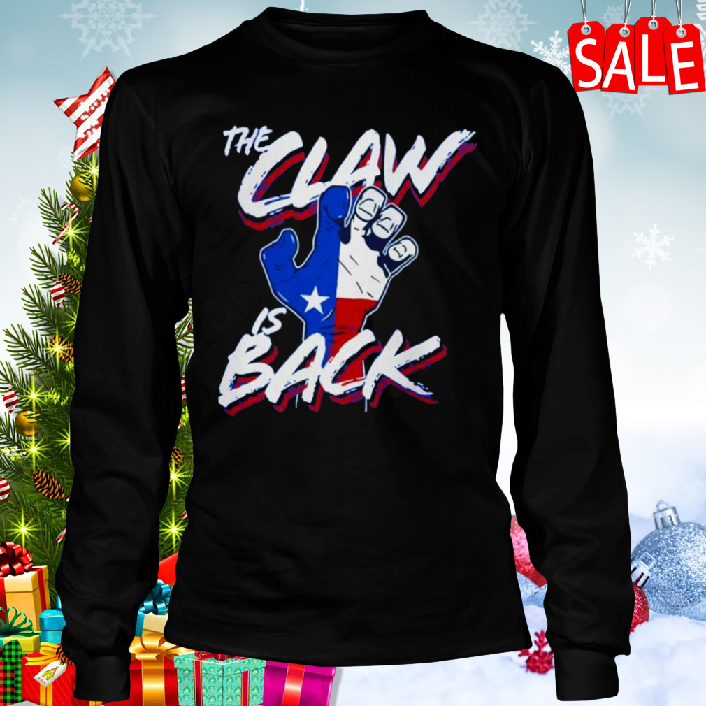 Official The Claw Is Back Texas Rangers Shirt, hoodie, sweater, long sleeve  and tank top