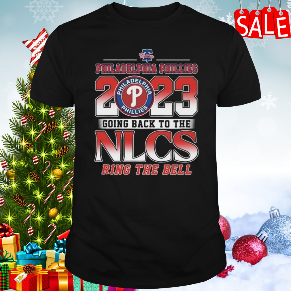 MLB Philadelphia Phillies 2023 Postseason Going Back To The NLCS Ring The Bell Shirt