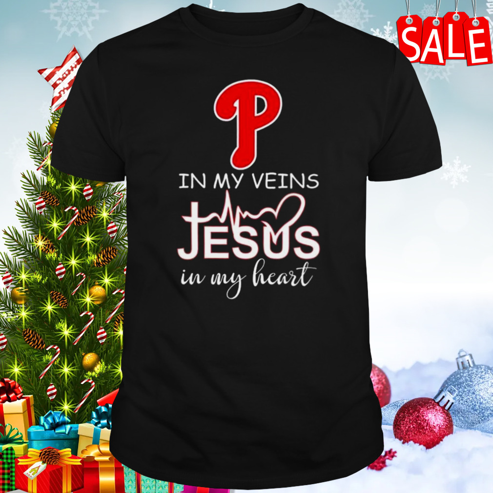 Philadelphia Phillies 2023 NLCS In My Veins Jesus In My Heart Shirt