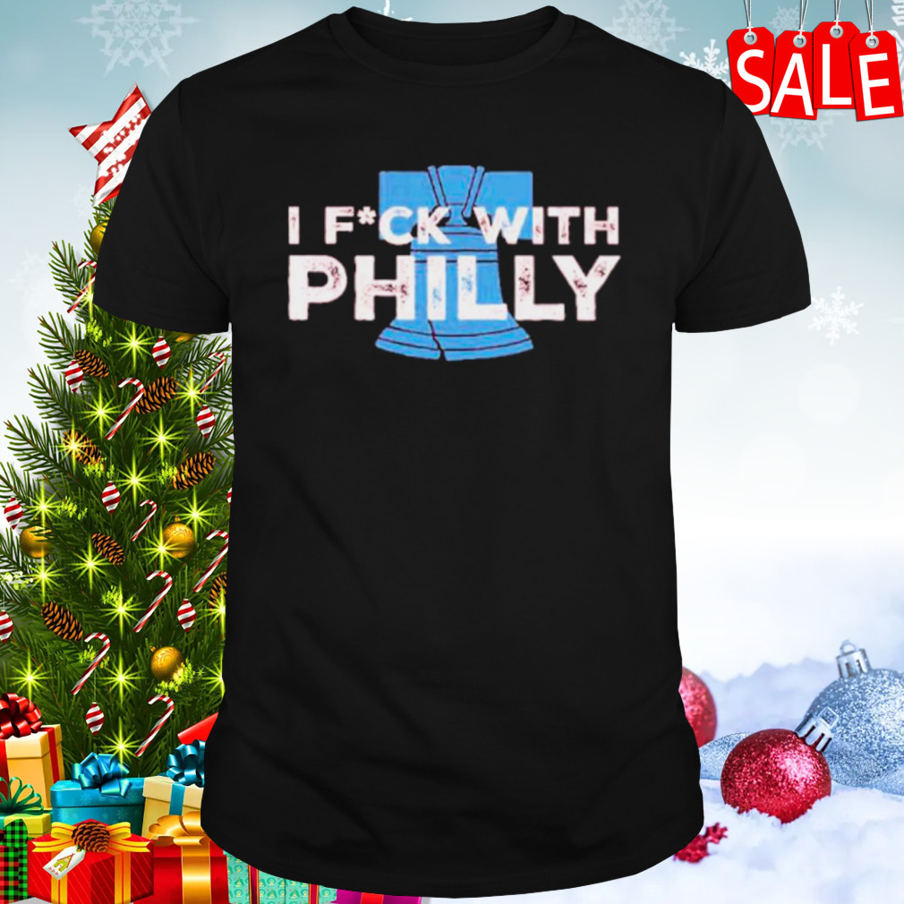 Philadelphia Phillies I fuck with philly shirt