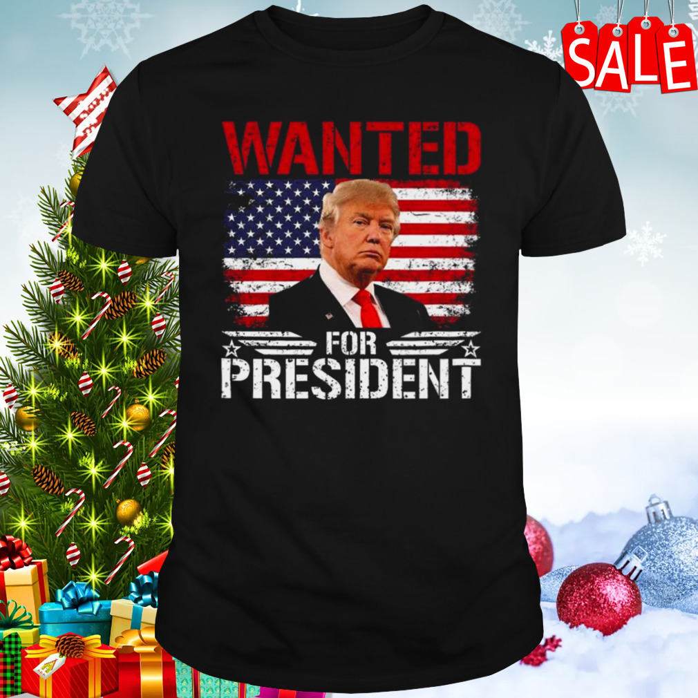 Wanted For President Donald Trump Mugshot Election 2024 Donald Trump Take America Back T-shirt