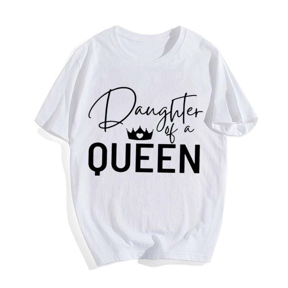 Daughter Of A Queen T-Shirt Mommy And Me Matching Mothers Day Gift