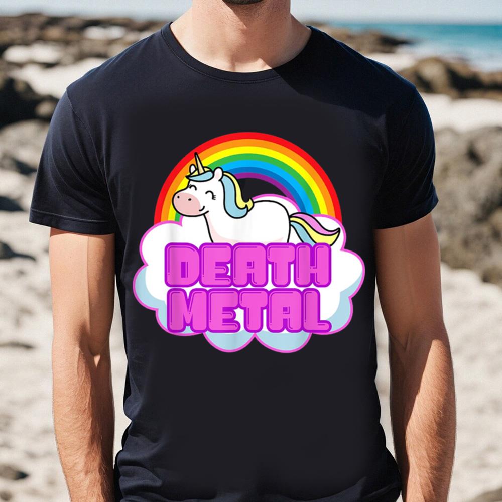 Death Metal Shirts Funny Unicorn Rainbow Death Metal T-Shirt 1 Death Metal Shirts Funny Unicorn Rainbow Death Metal T-Shirt