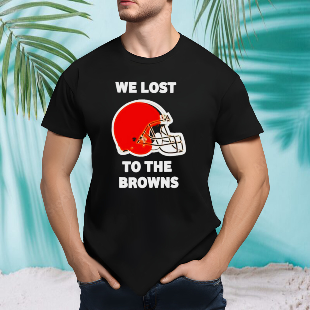George Kittle We lost to the Browns shirt