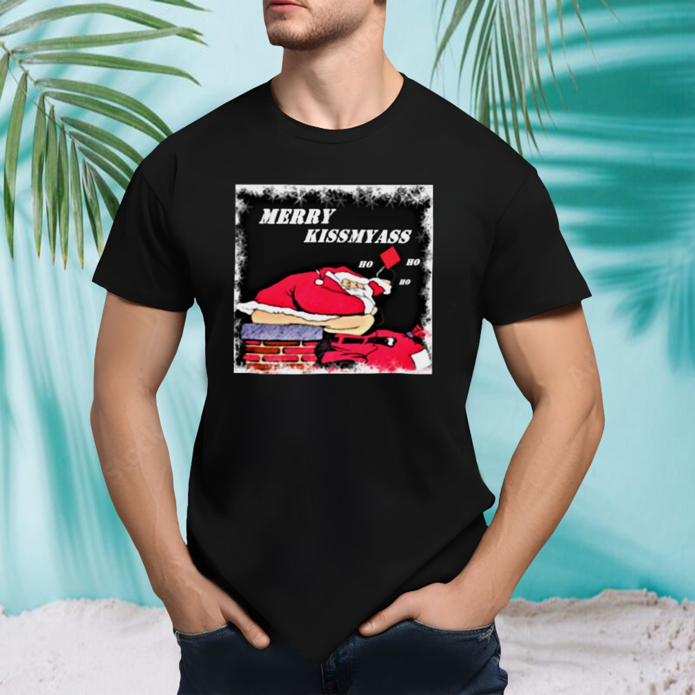 Merry Kiss My Ass Christmas 2023 shirt