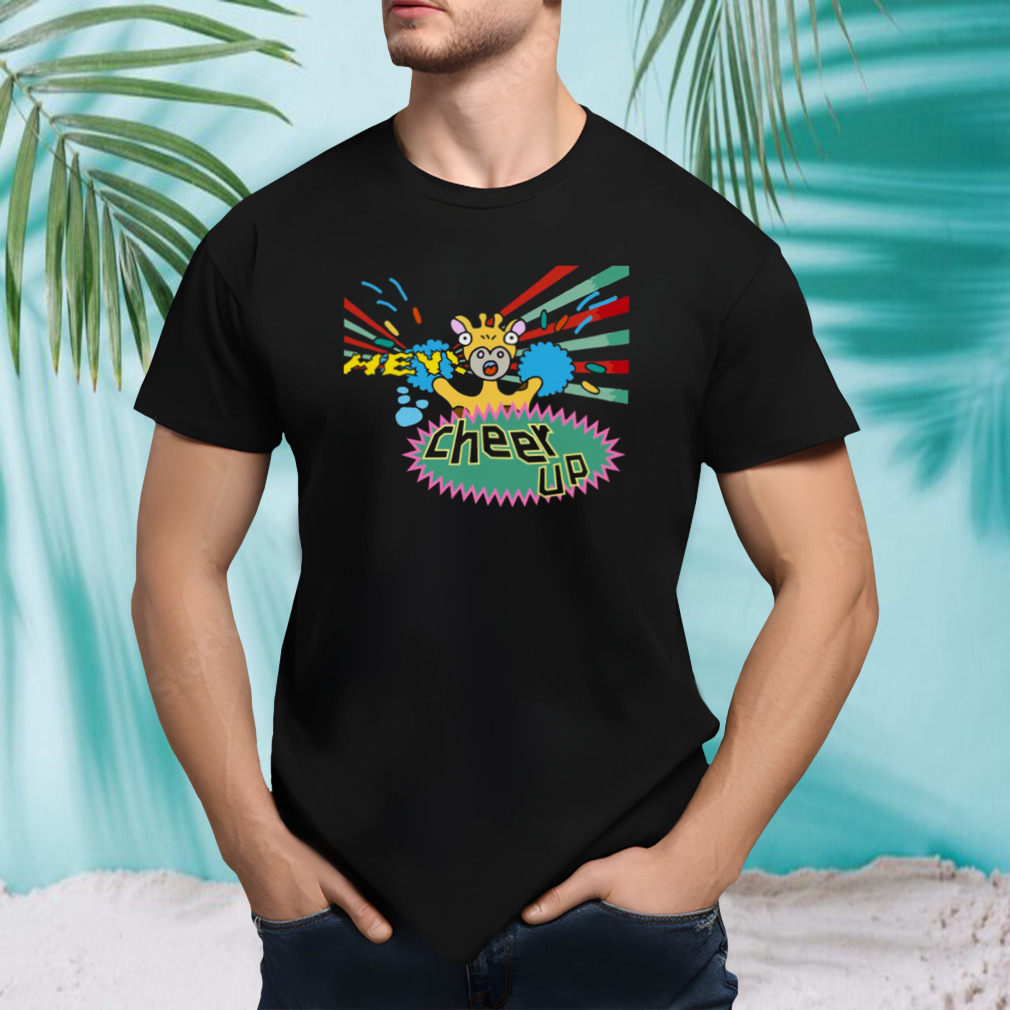 Hey Giraff Cheer Up To You Cartoon By Wora shirt