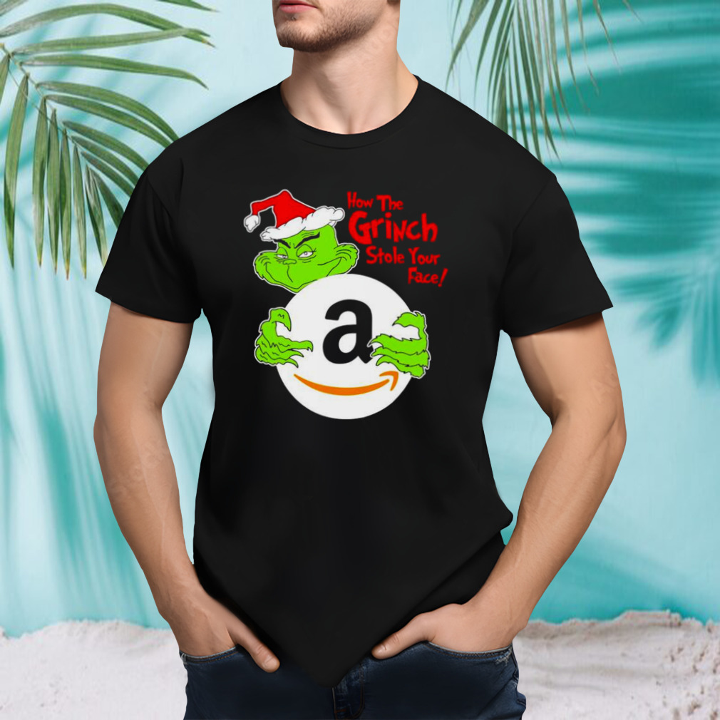 Amazon how the Grinch stole your face christmas shirt