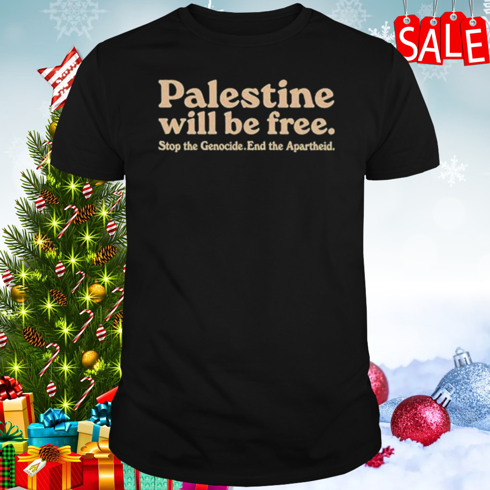 Anees Palestine Will Be Free Stop The Genocide End The Apartheid Shirt
