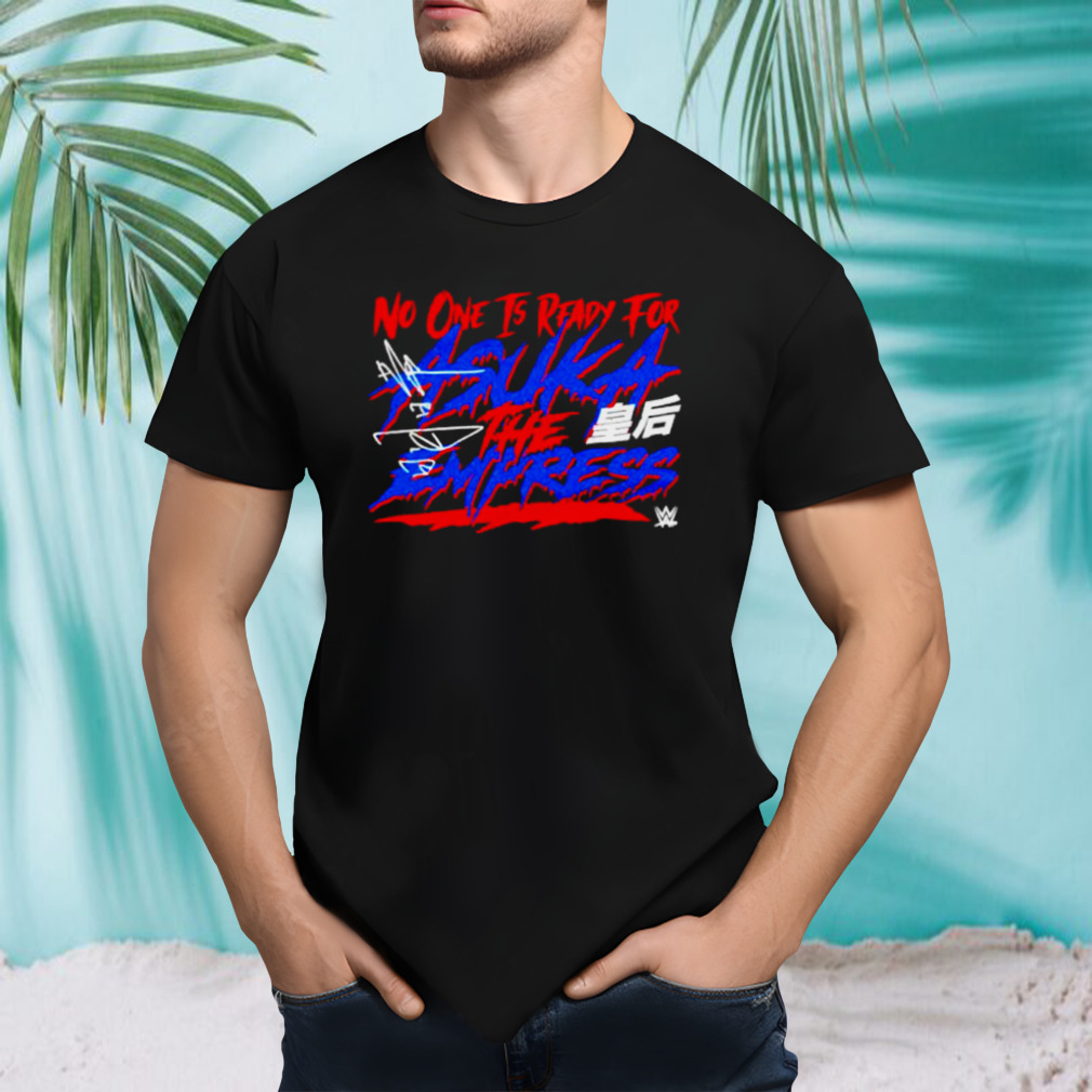 Asuka no one is ready signature shirt