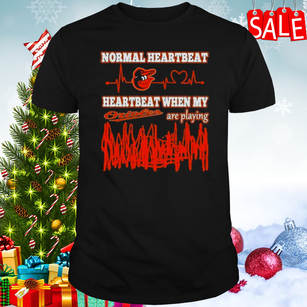 Baltimore Orioles Normal Heartbeat Heartbeat When My Are Playing 2023 T-shirt