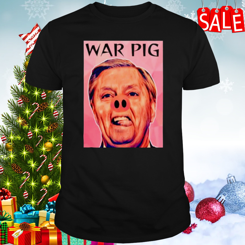 Lindsey Graham War Pig shirt