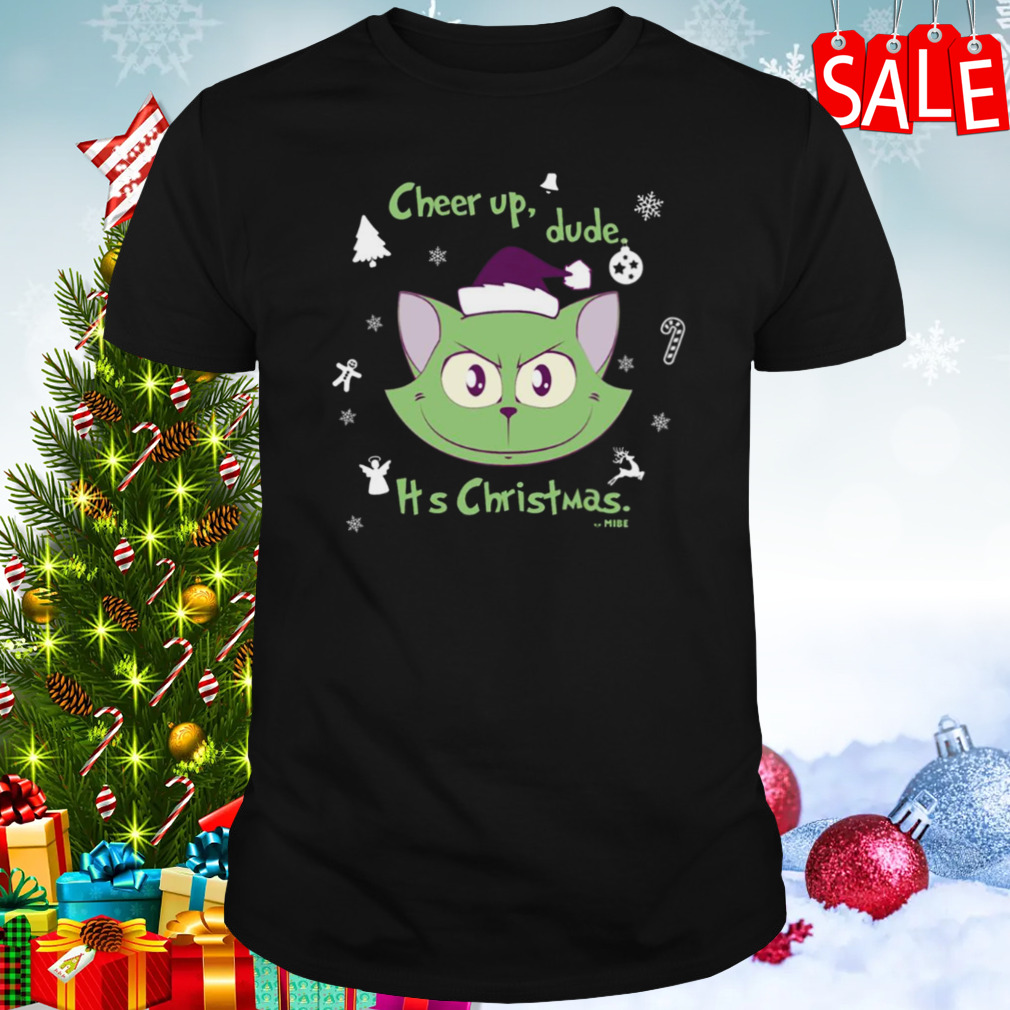 My Little Kitty Evil Christmas Cat Cheer Up Dude It’s Christmas 2023 shirt