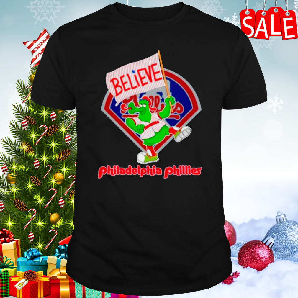 Phillie Phanatic Believe Philadelphia Phillies shirt