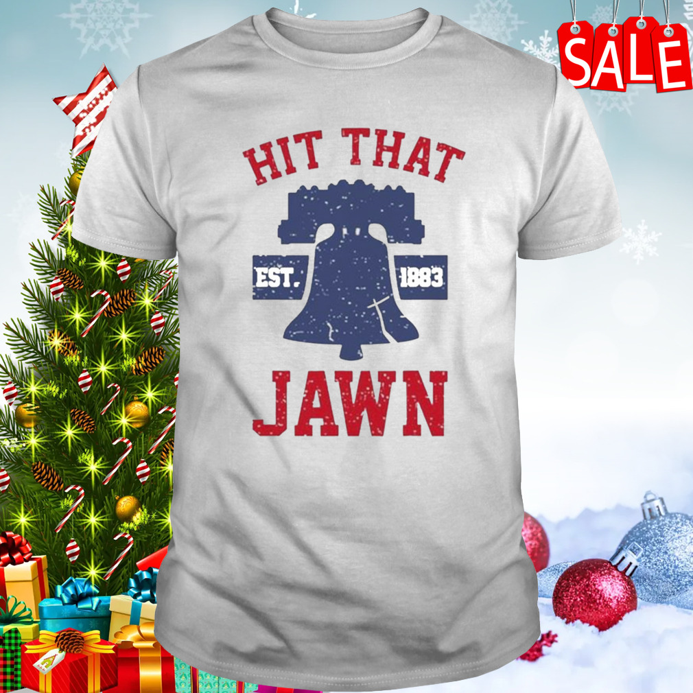 Philadelphia Hit That Jawn Est 1883 T-Shirt