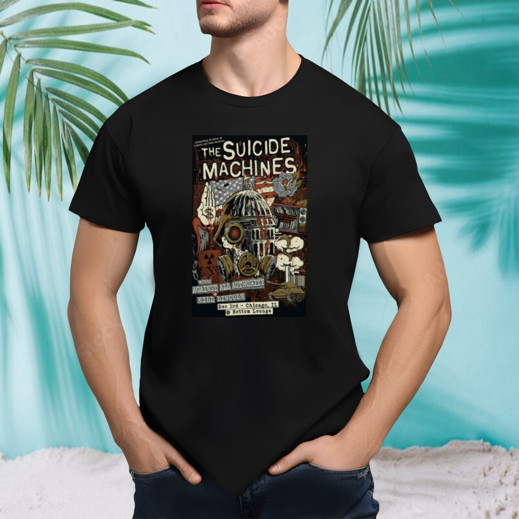 Suicide Machines x Against All Authority x Kill Lincoln Chicago IL 12 3 2023 Event Shirt