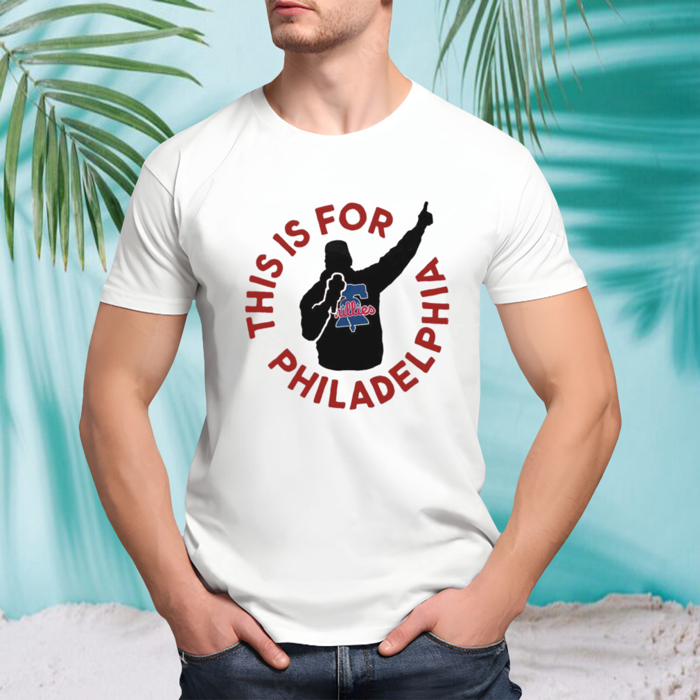 This is for Philadelphia Phillies shirt