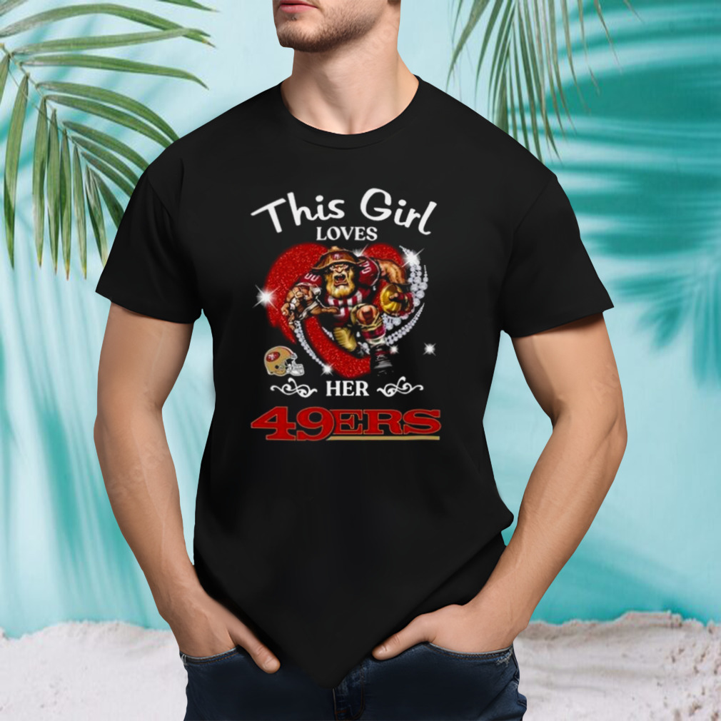 This Girl Loves Her San Francisco 49ers Mascot Diamond Heart Shirt