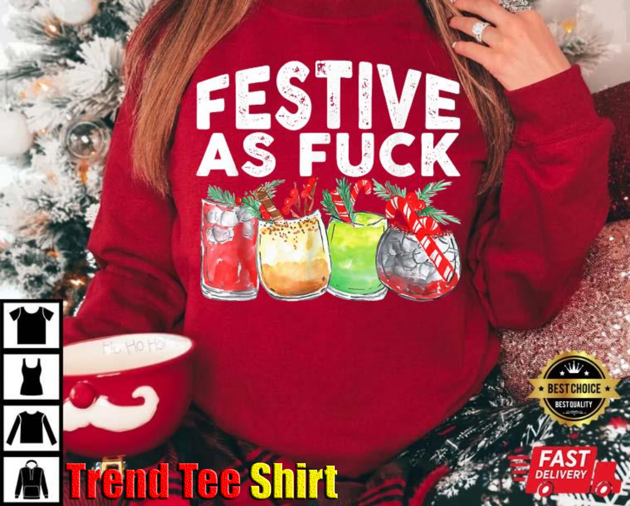 Festive As Fuck Funny Ugly Christmas Holiday T-Shirt