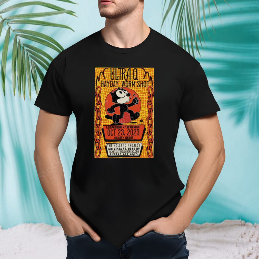 Ultra Q Hayday Worm Shot The Holland Project Reno Nv 10 23 2023 T-shirt
