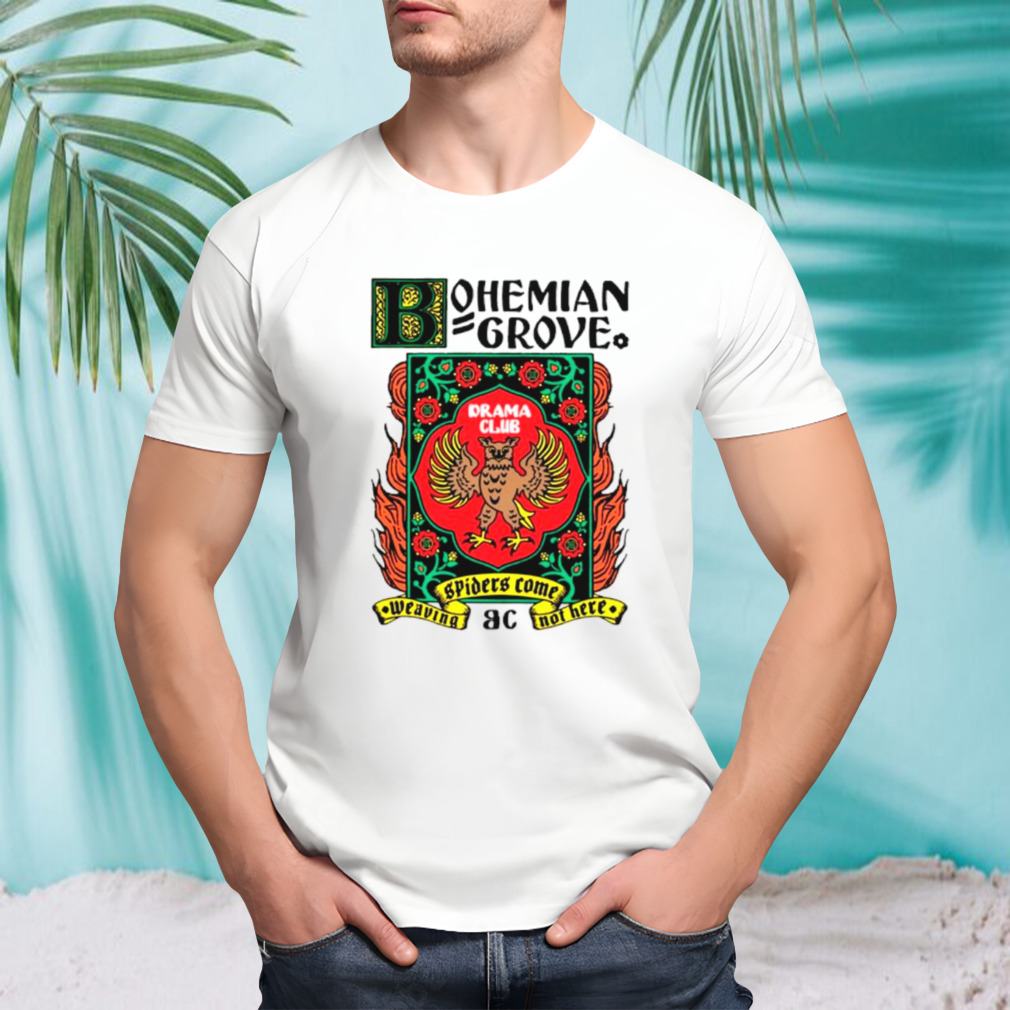 Bohemian grove drama club shirt