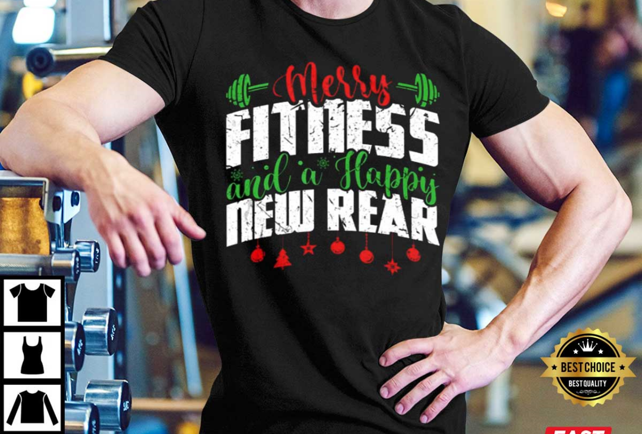 Merry Fitmas and Happy New Rear Gym Christmas T-Shirt