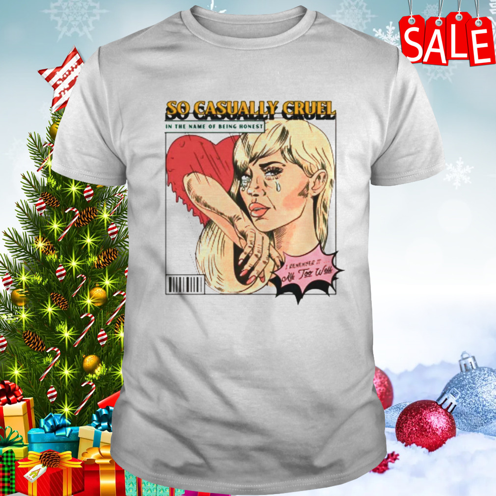 Taylor Swift So Casually Cruel All Too Well shirt 1 Unisex shirt