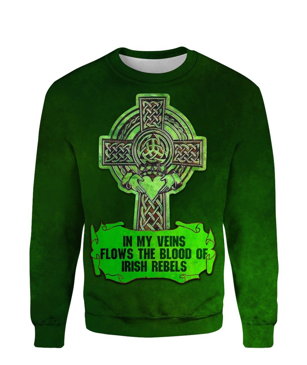 In My Veins Flows The Blood Of Irish Rebels All Over Print For Men _ Women HT5708