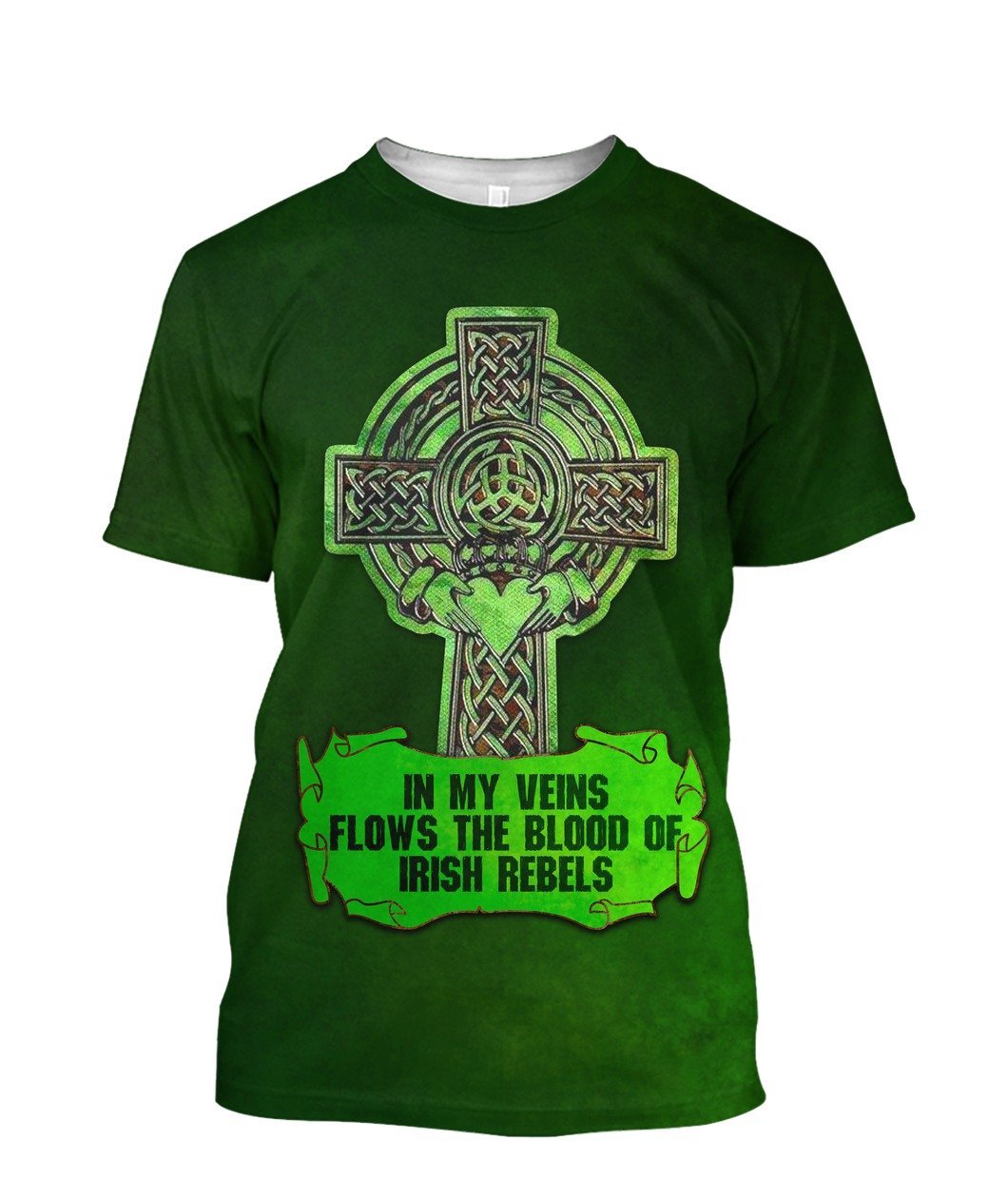 In My Veins Flows The Blood Of Irish Rebels All Over Print For Men _ Women HT5708