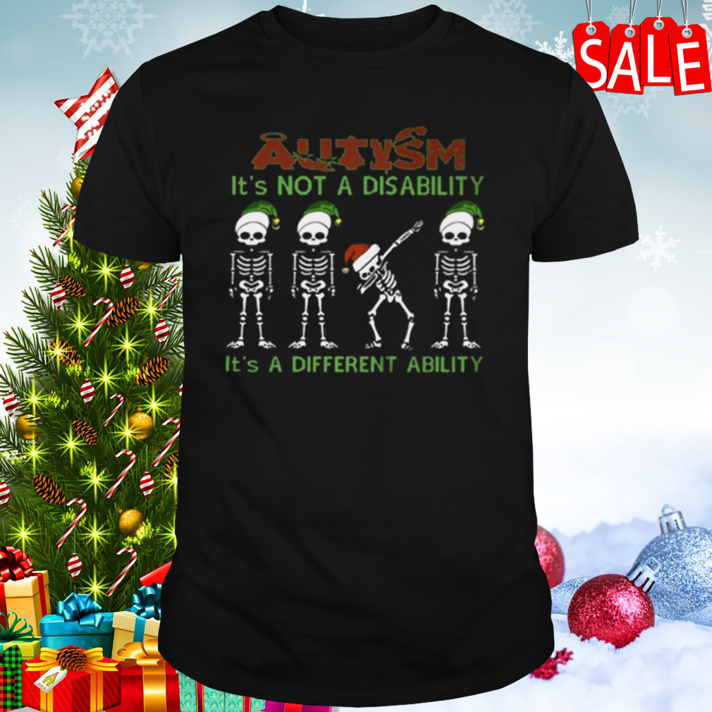 Santa Skeletons Autism It’s Not A Disability shirt