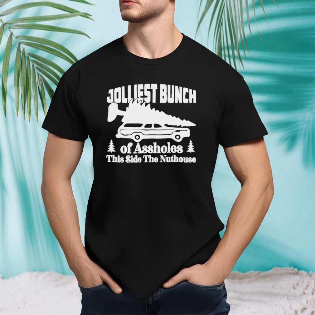 Christmas Jolliest Bunch Of A-holes This Side Of The Nuthouse Floral T-shirt