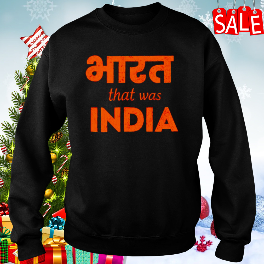 Bharat that was India shirt 4 Sweaters