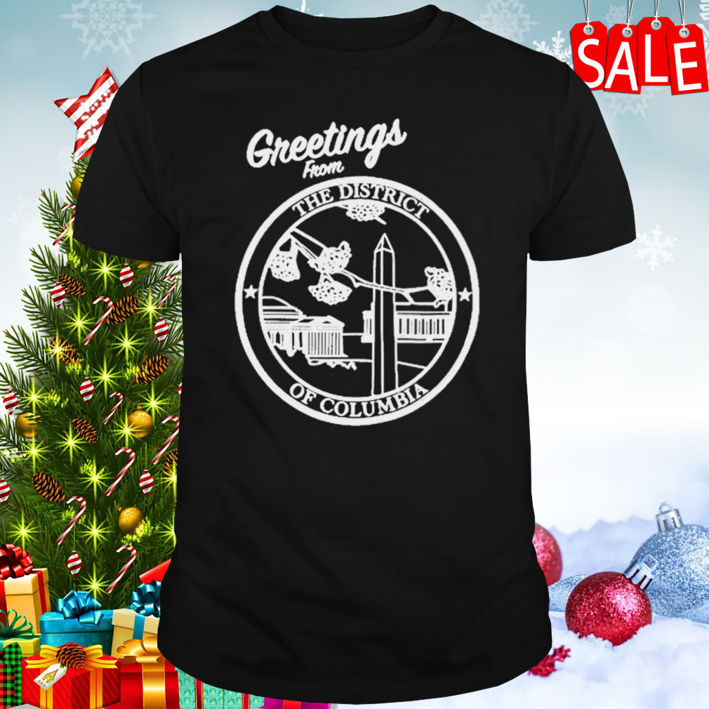 Greeting From The District Of Columbia T-shirt