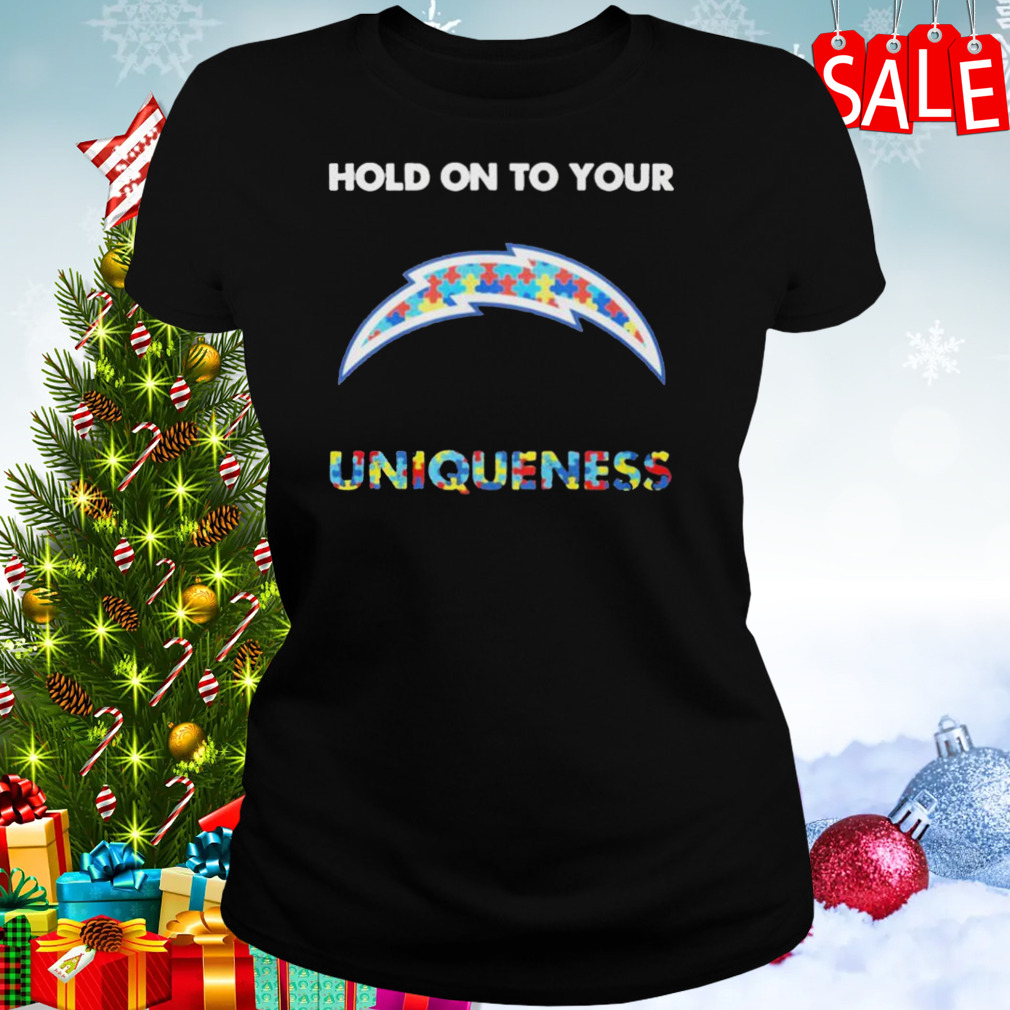 Los Angeles Chargers NFL Hold on to Your Uniqueness Shirt 2 Women's tshirt