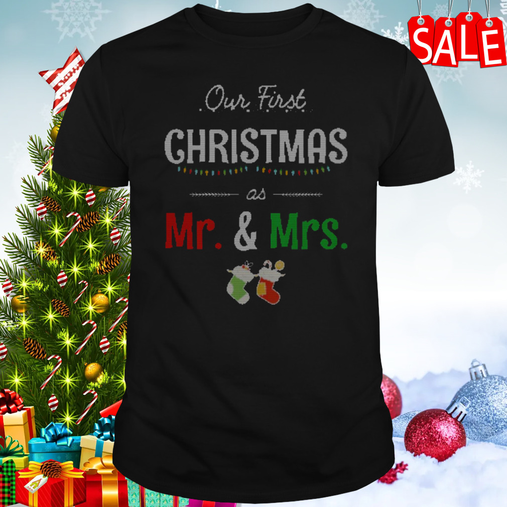 Our First Christmas As Mr And Mrs Knitted Couples shirt