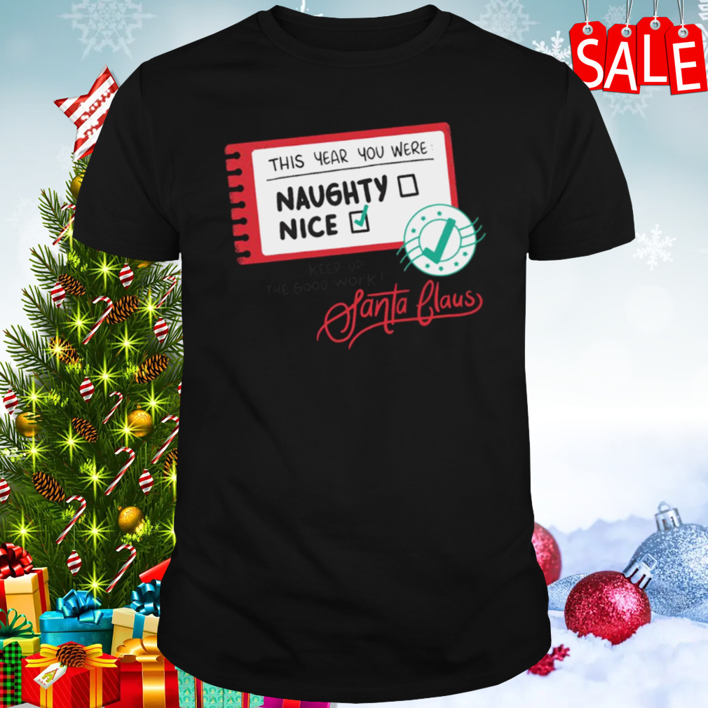 Santa’s Naughty And Nice List shirt